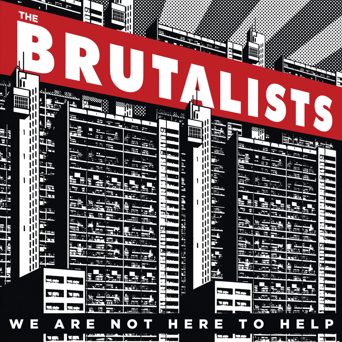 The Brutalists – We Are Not Here to Help vinyl record cover