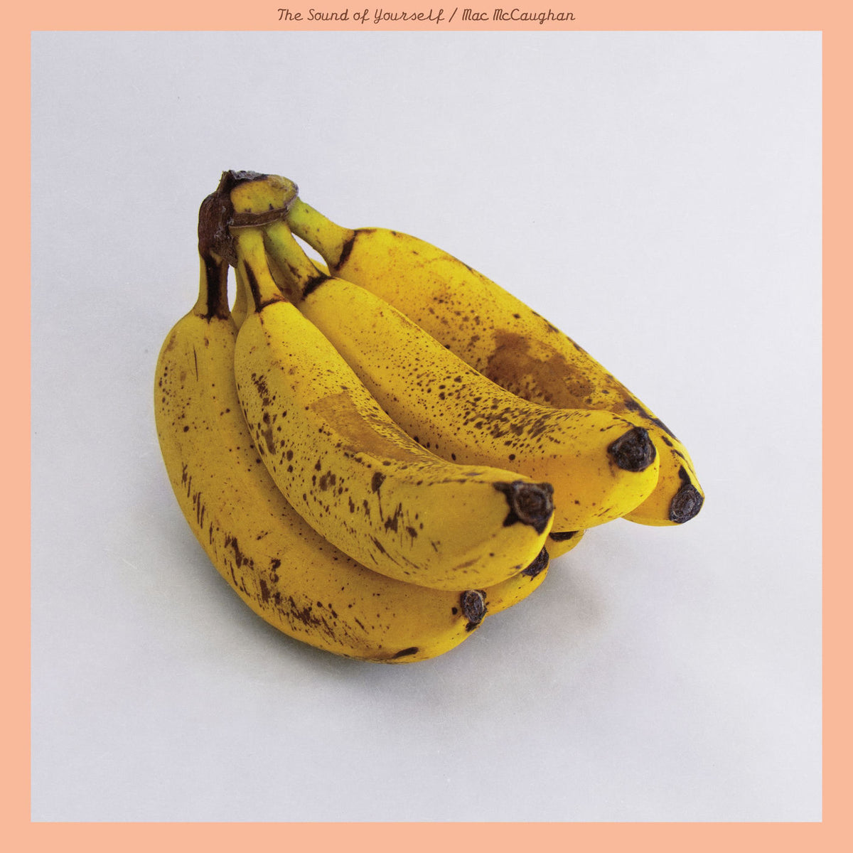 Mac Mccaughan – The Sound Of Yourself (Coloured Vinyl) vinyl record cover