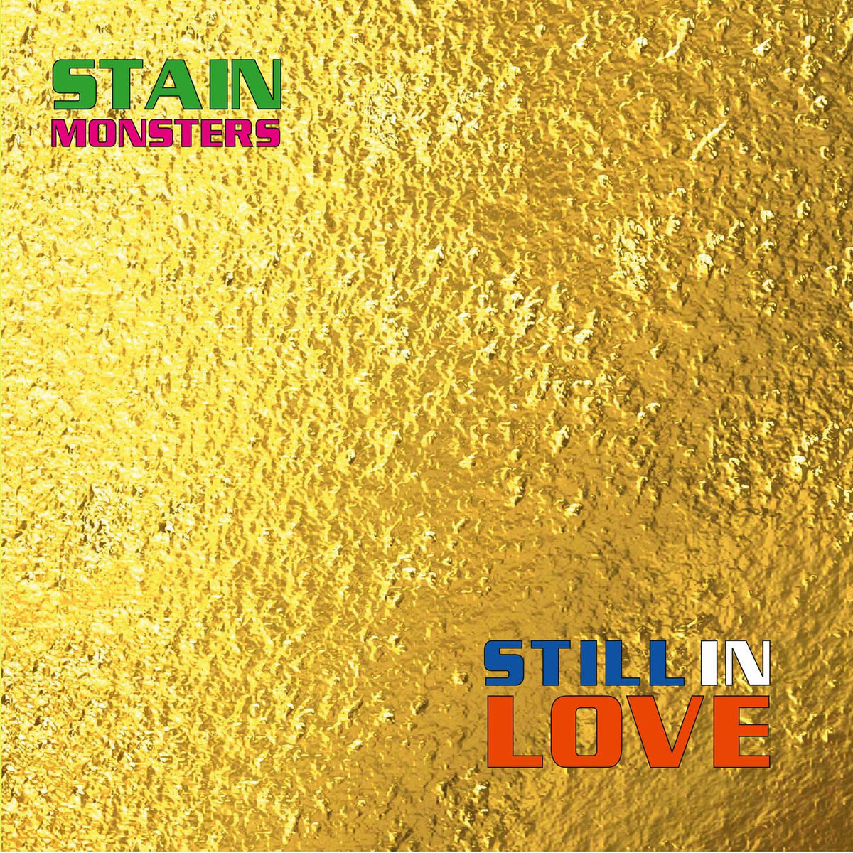 Stain Monsters – Still In Love vinyl record cover
