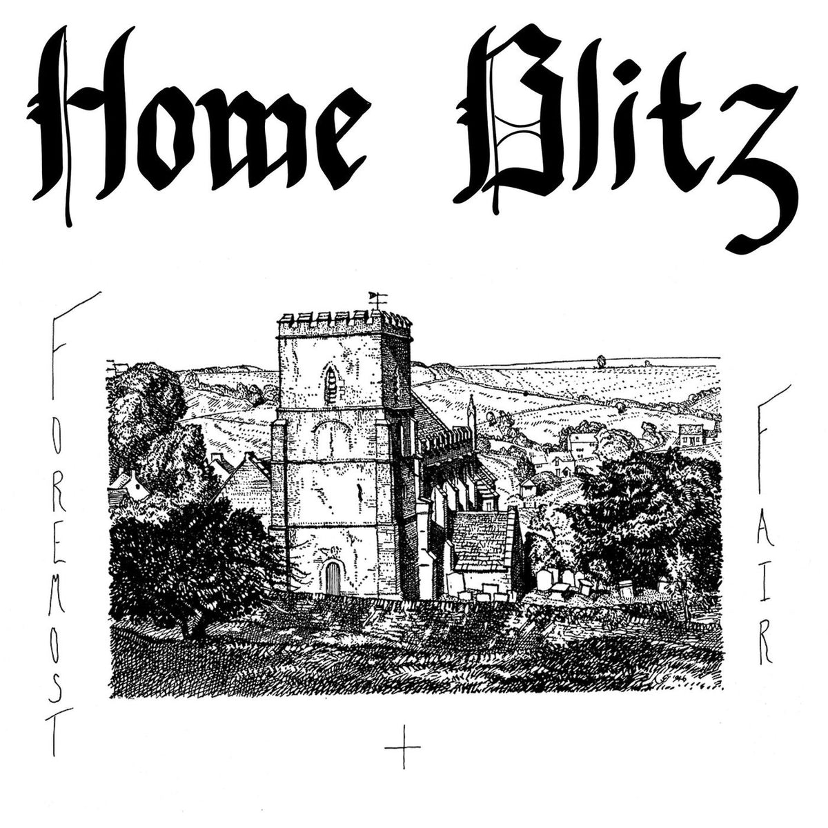 Home Blitz – Foremost + Fair vinyl record cover