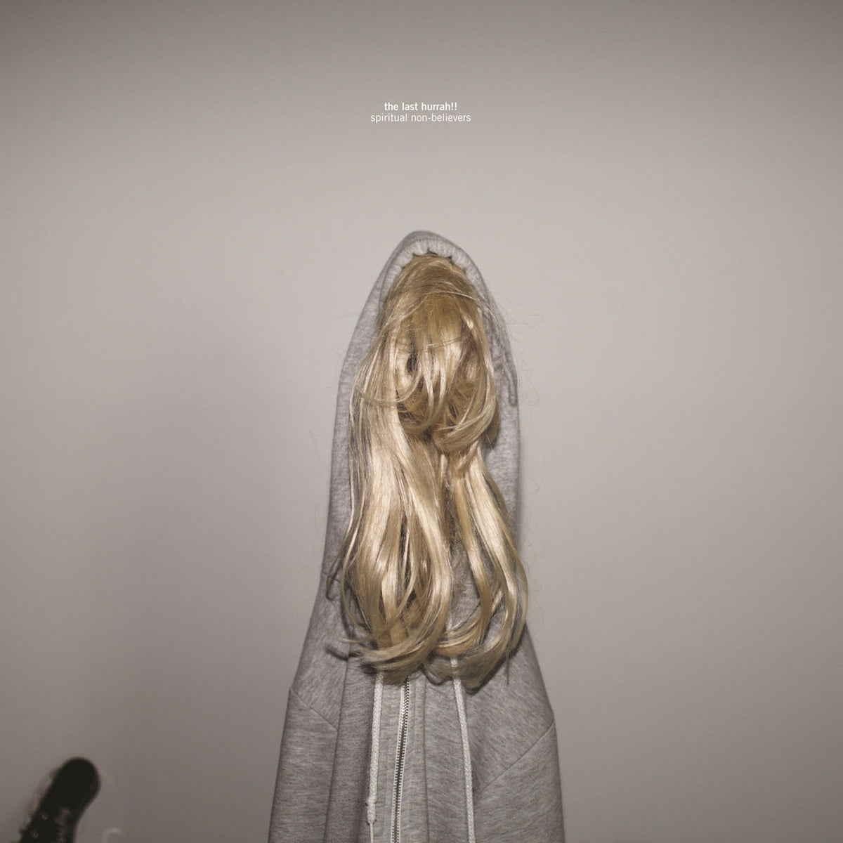 The Last Hurrah!! – Spiritual Non-Believers vinyl cover