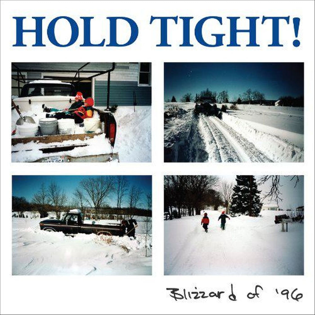 Hold Tight! – Blizzard Of '96 vinyl cover