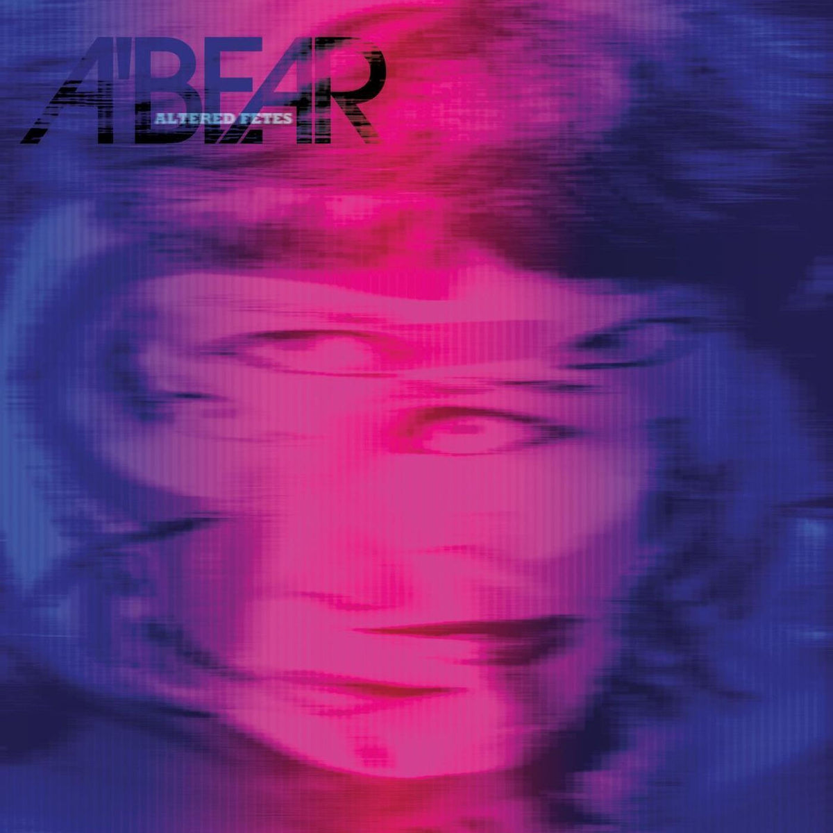 A'Bear – Altered Fetes vinyl record cover