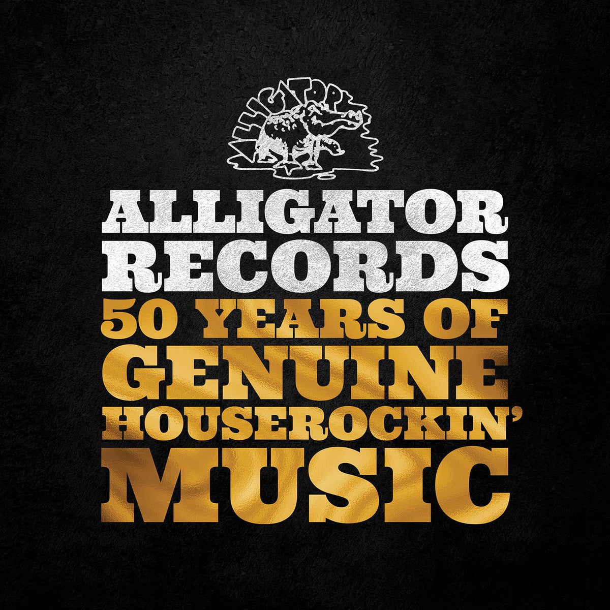 Various Artists – Alligator Records 50 Years Of Genuine Houserockin' Music vinyl cover
