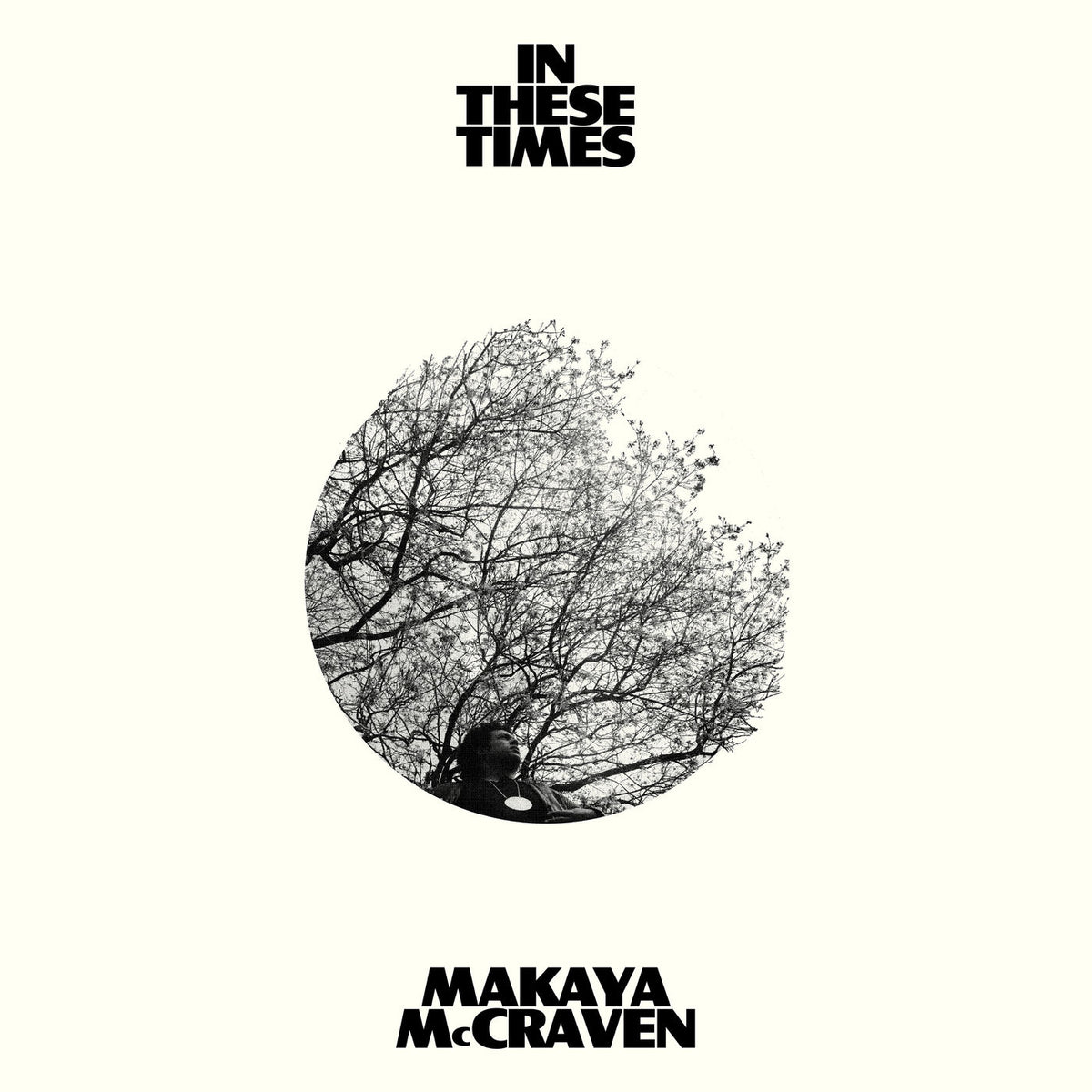 Makaya McCraven – In These Times vinyl cover