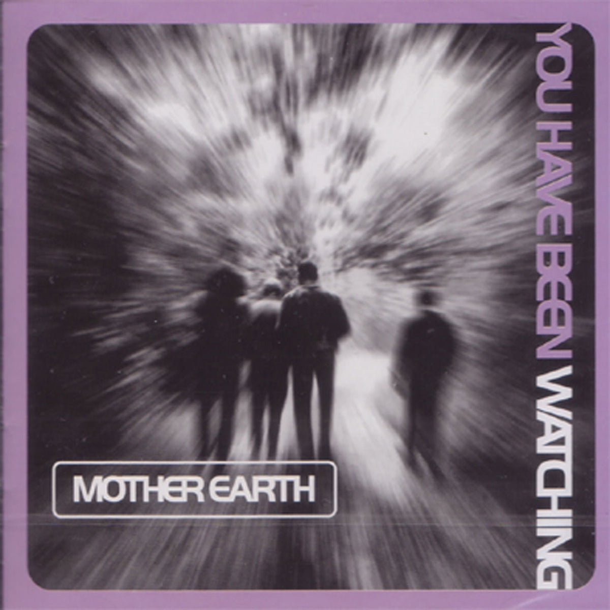 Mother Earth – You Have Been Watching vinyl cover