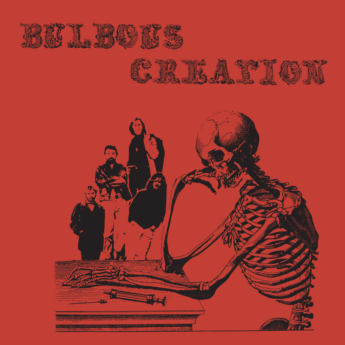 Bulbous Creation – You Won't Remember Dying vinyl record cover