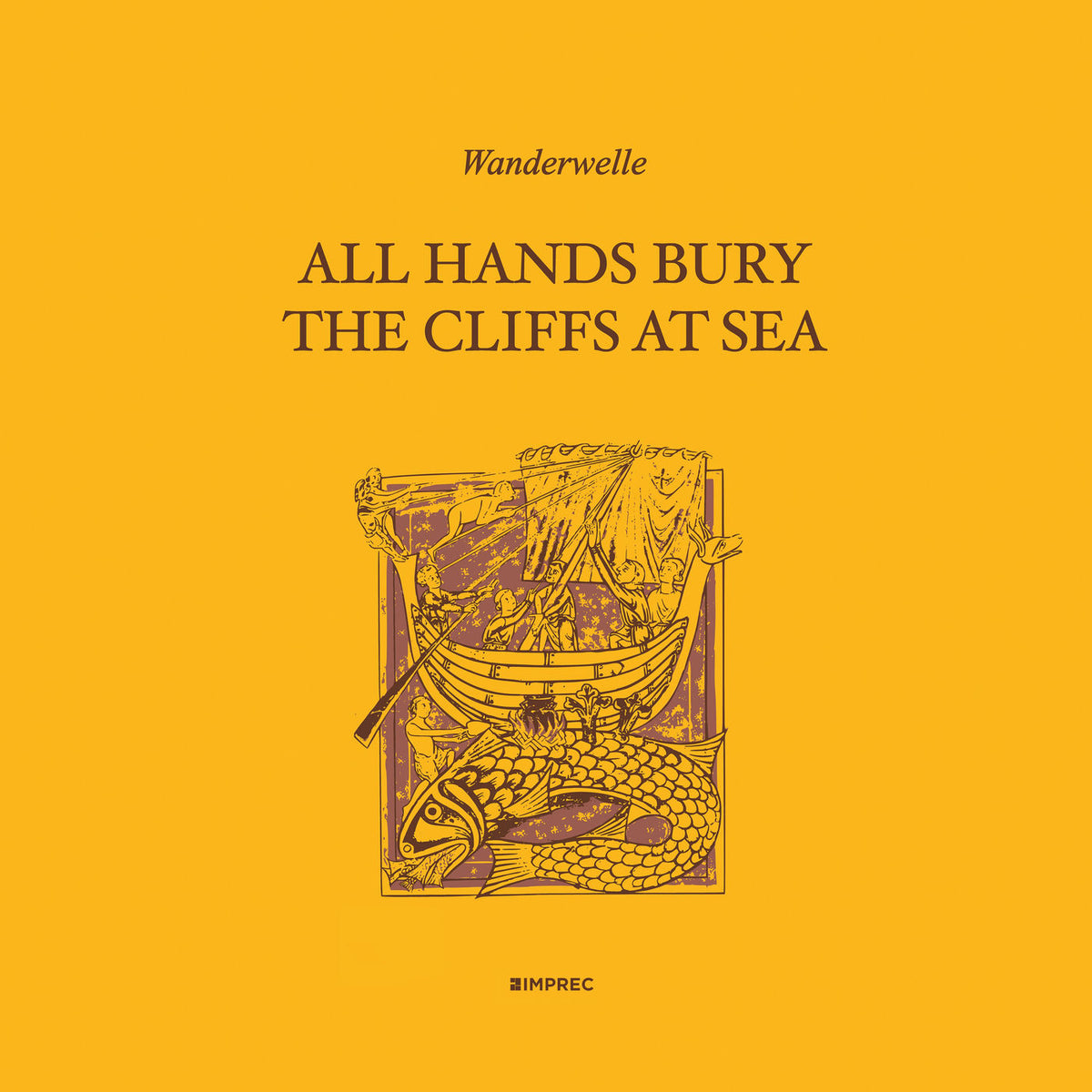 Wanderwelle – All Hands Bury The Cliffs At Sea vinyl record cover