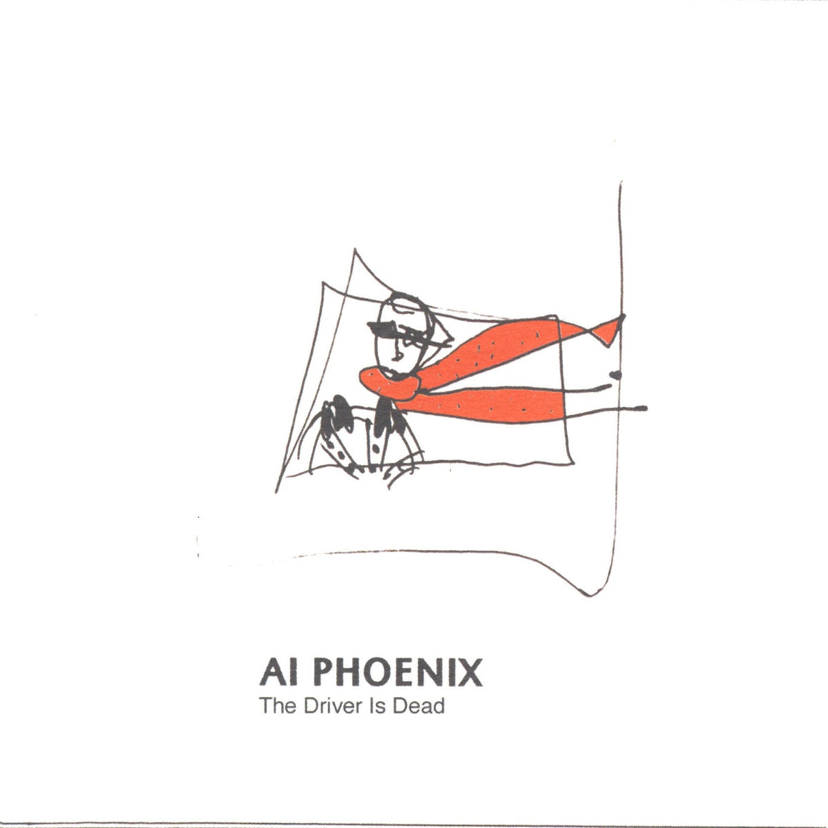 AI Phoenix – The Driver Is Dead vinyl record cover