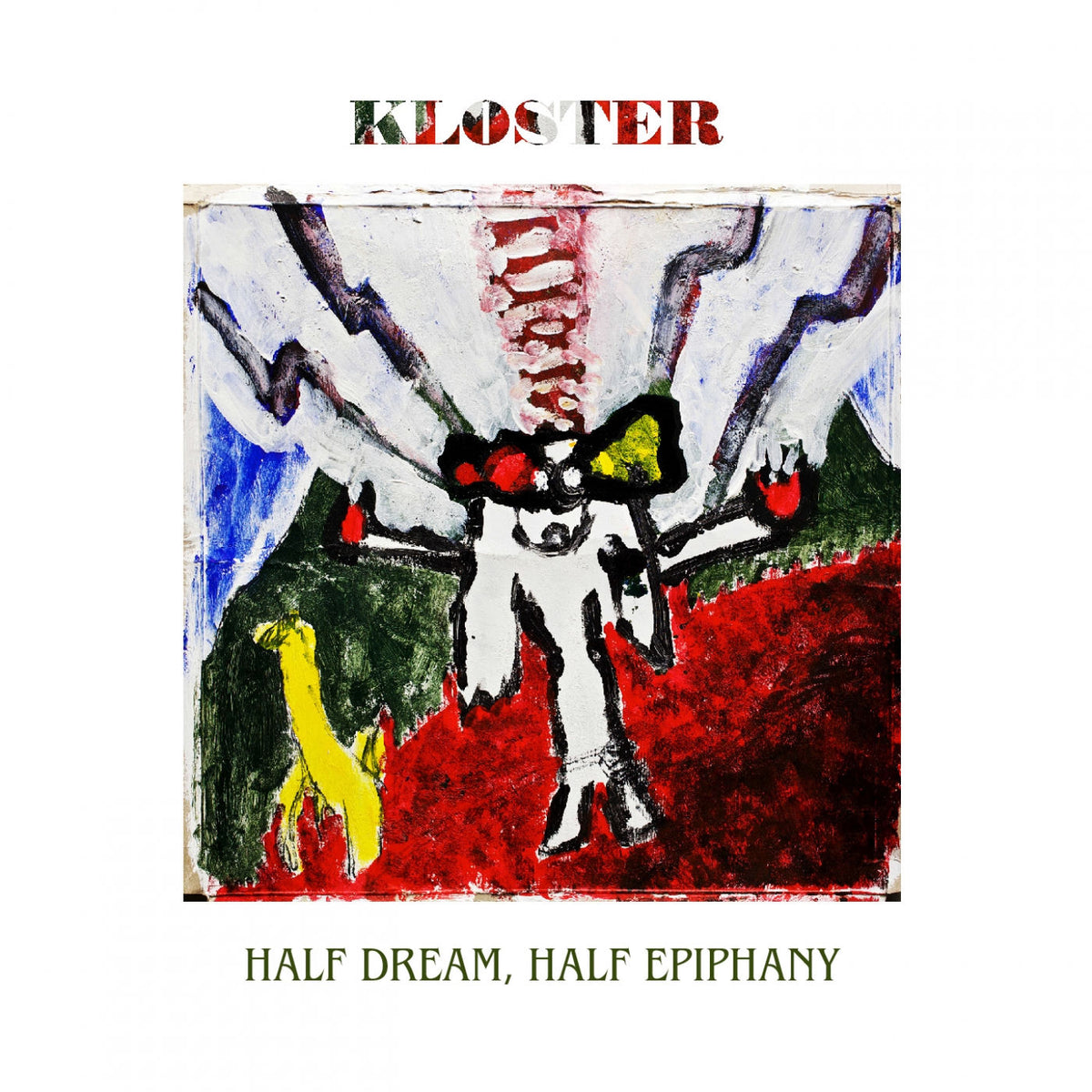 Kloster – Half Dream, Half Epiphany vinyl record cover