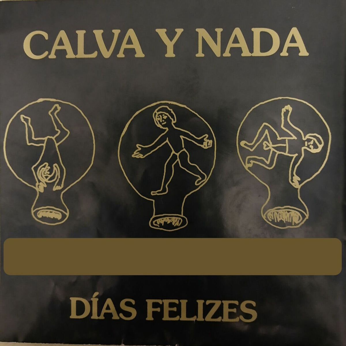 Calva Y Nada – Dias Felizes vinyl record cover