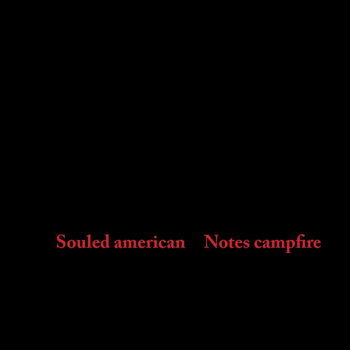 Souled American – Notes Campfire vinyl record cover