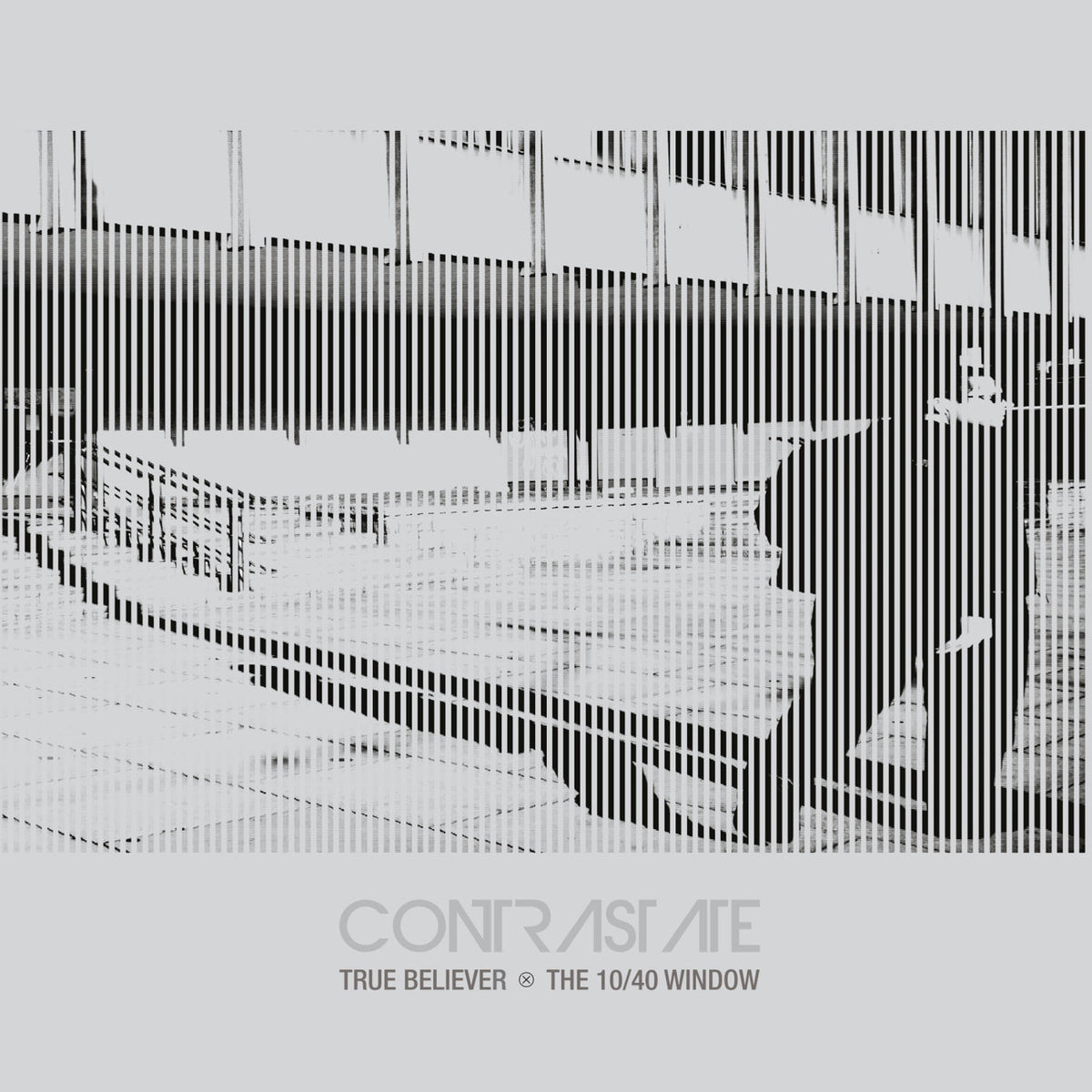 Contrastate – True Believer / The 10/40 Window vinyl cover