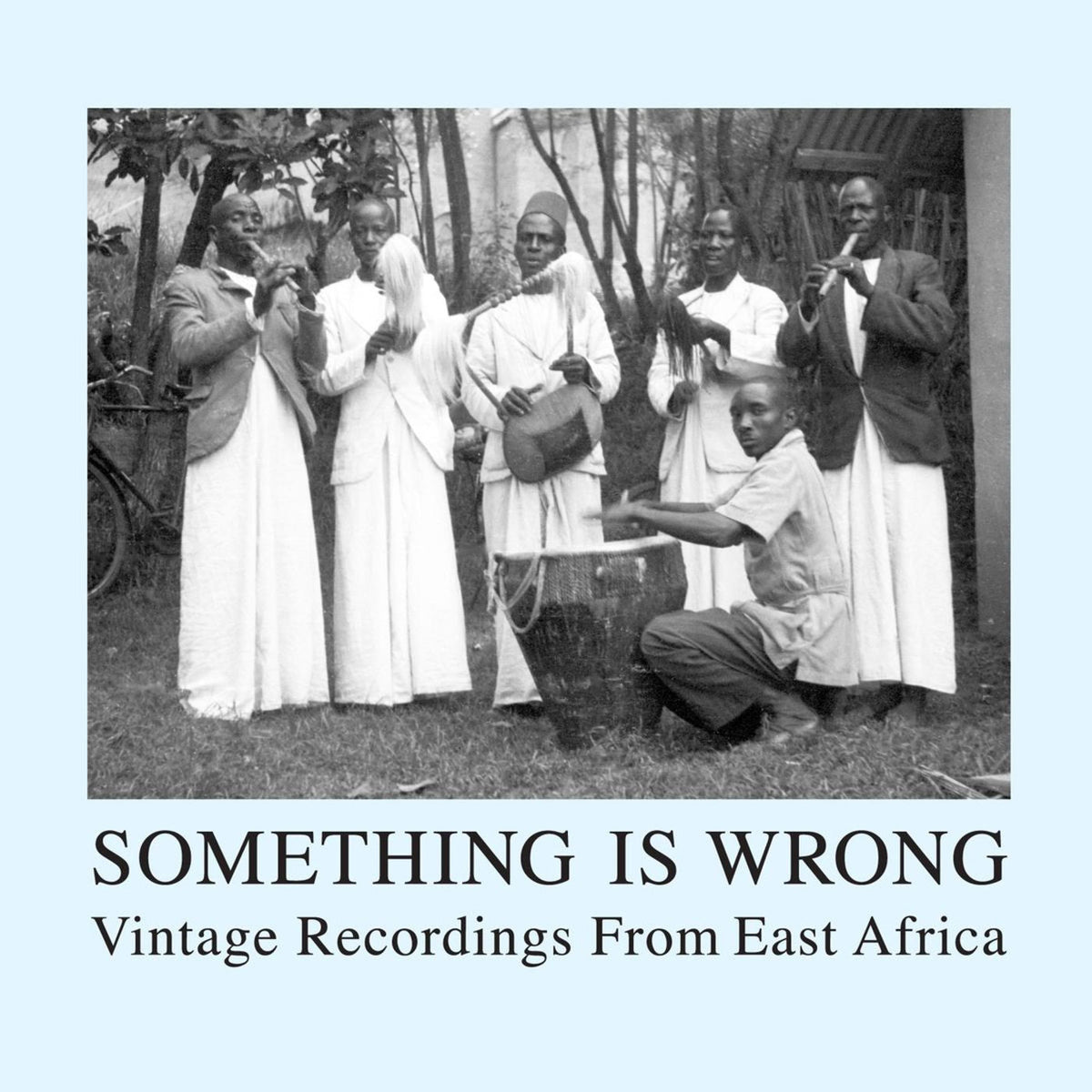 Various Artists – Something Is Wrong — Songs from East Africa, 1952-57 vinyl cover