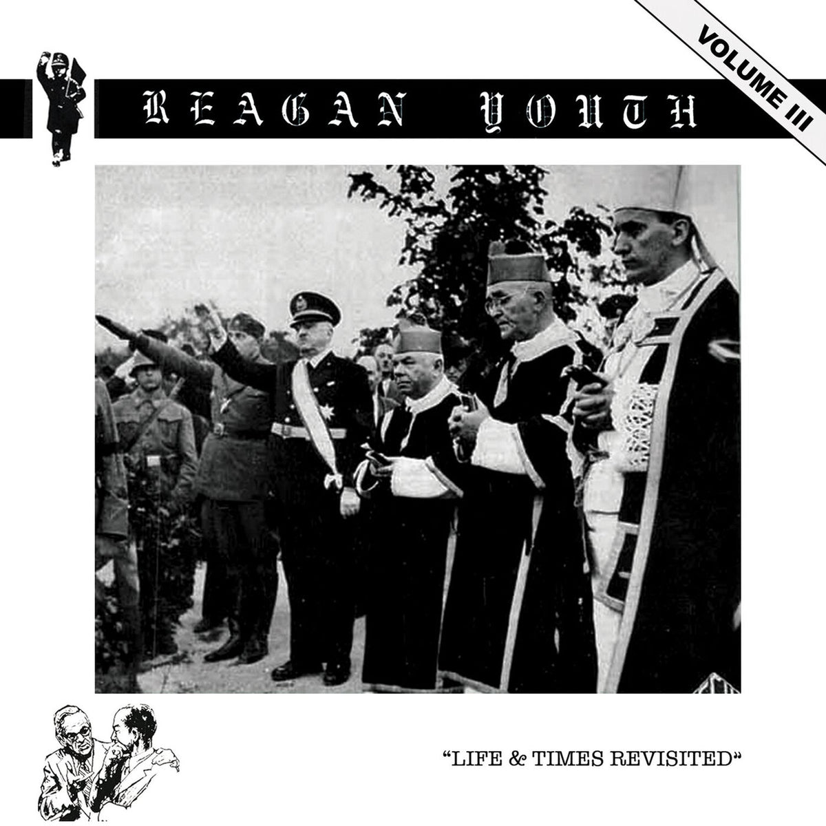 Reagan Youth – Volume III - Life & Times Revisited vinyl cover