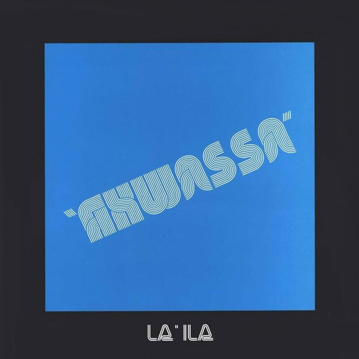 Akwassa – La'Ila vinyl record cover