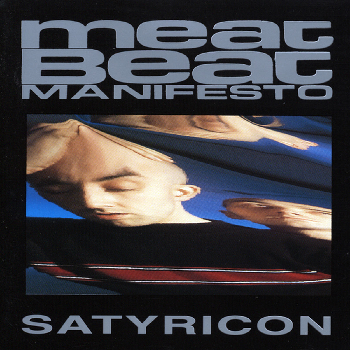 Meat Beat Manifesto – Satyricon (REISSUE) — album cover