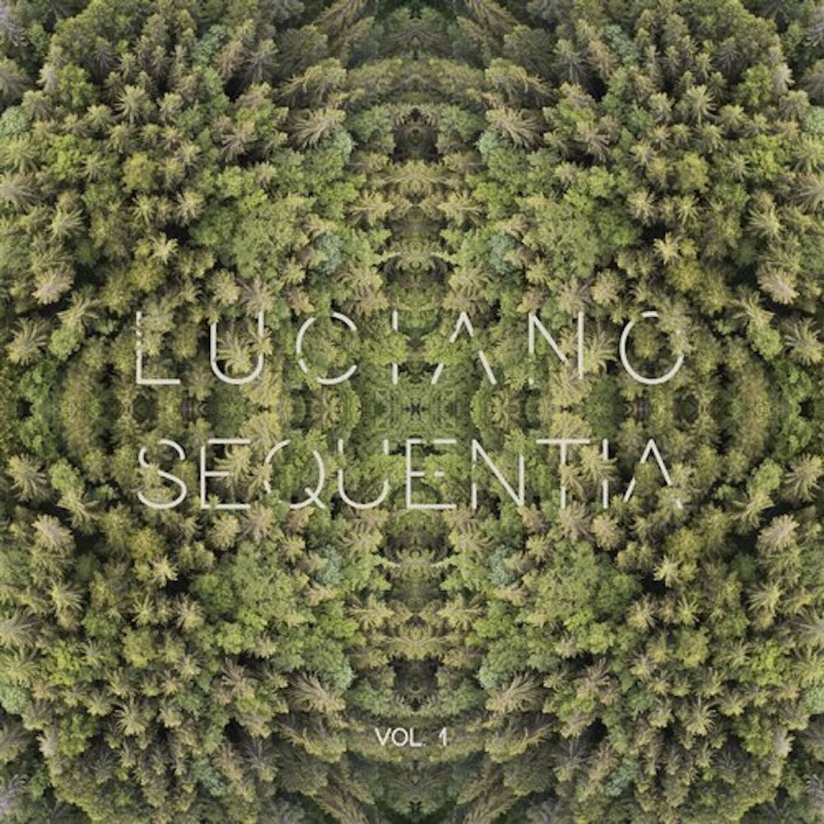 Luciano – Sequentia Vol.1 vinyl cover