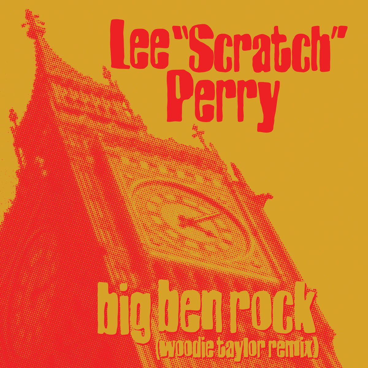 Lee "Scratch" Perry – Big Ben Rock (Woodie Taylor Remix) vinyl cover