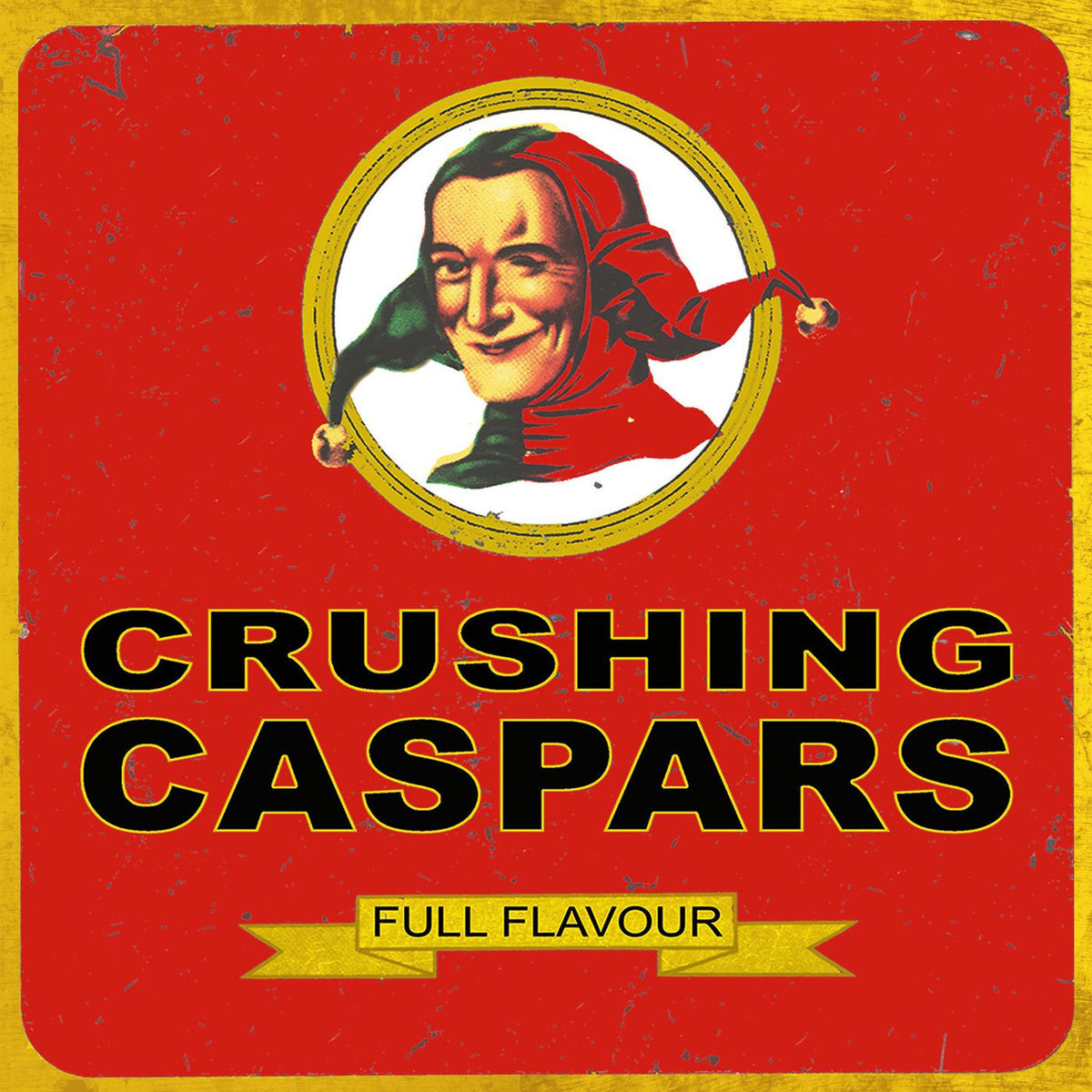 Crushing Caspars – Full Flavour vinyl record cover