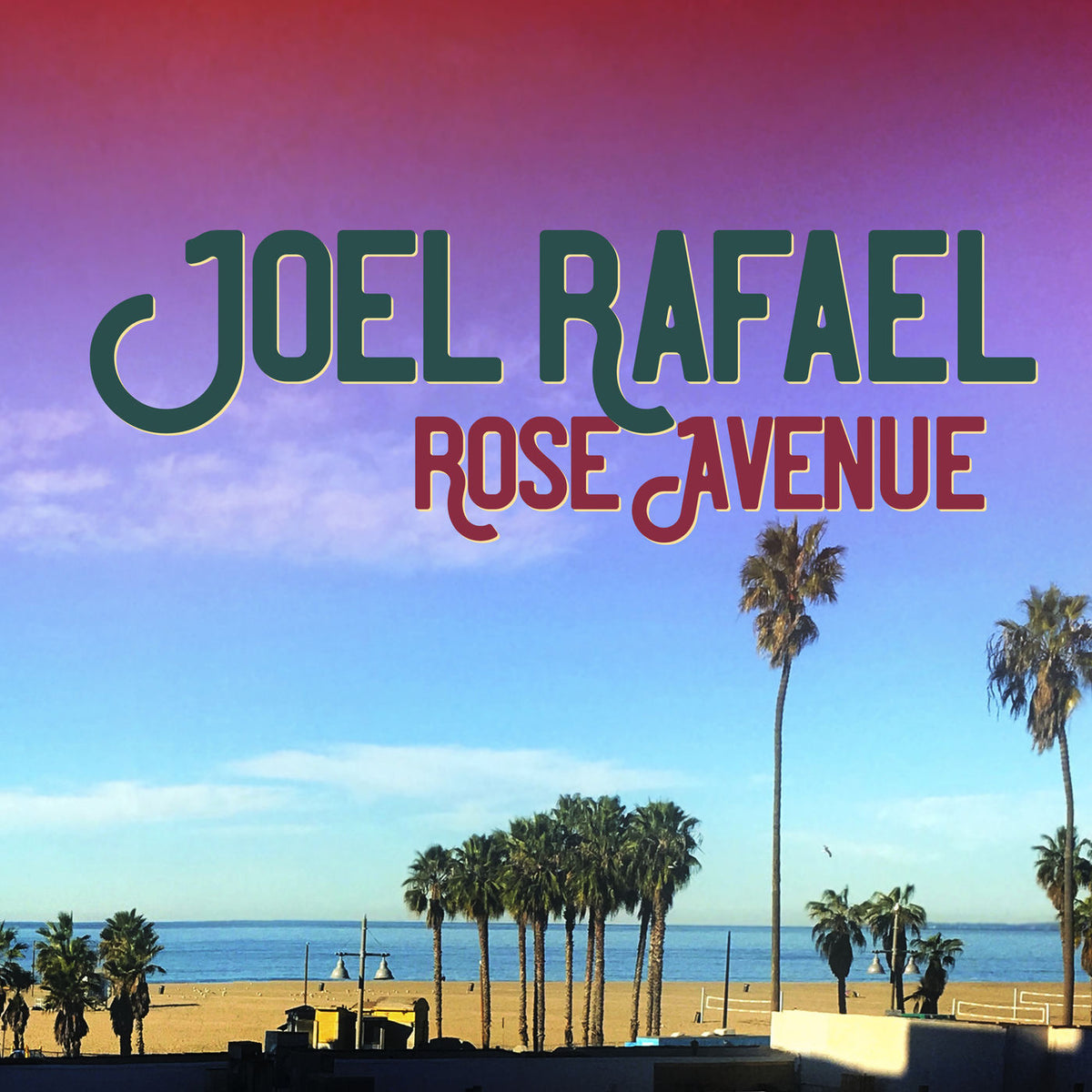 Joel Rafael – Rose Avenue vinyl record cover