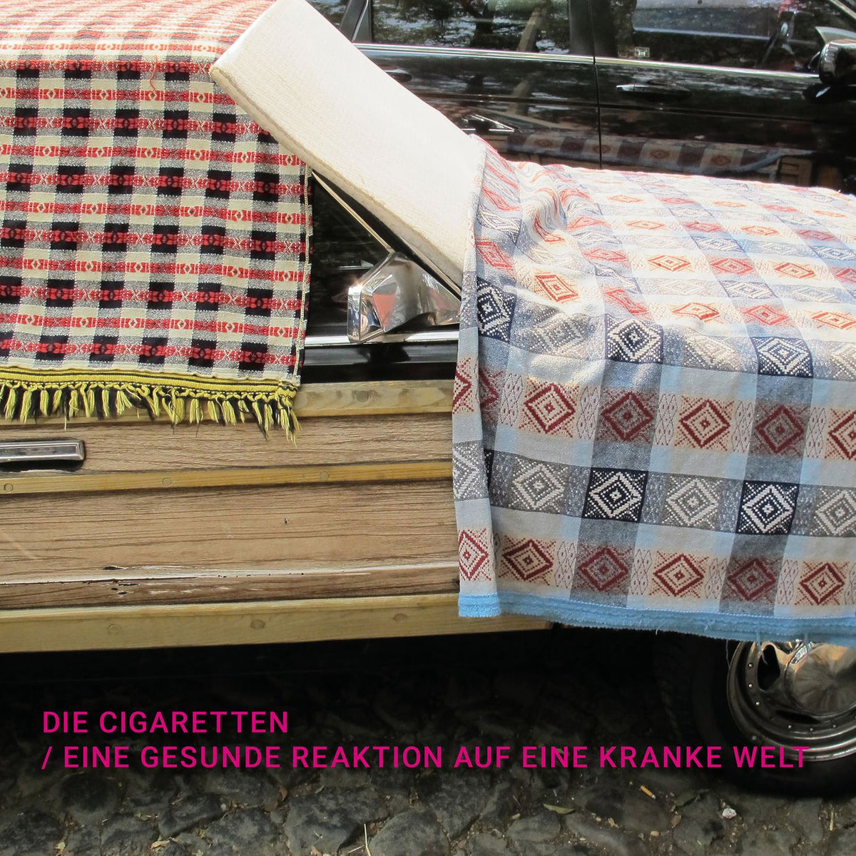 Die Cigaretten – Eine gesunde Reaktion auf eine kranke Welt vinyl cover