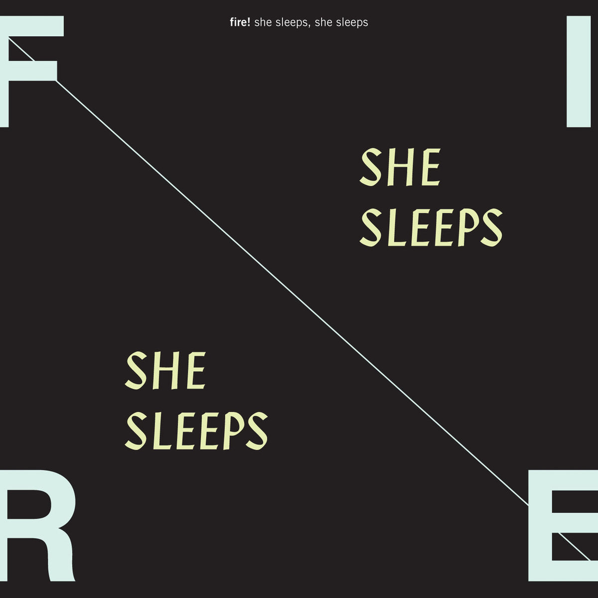 Fire! – She Sleeps, She Sleeps vinyl record cover
