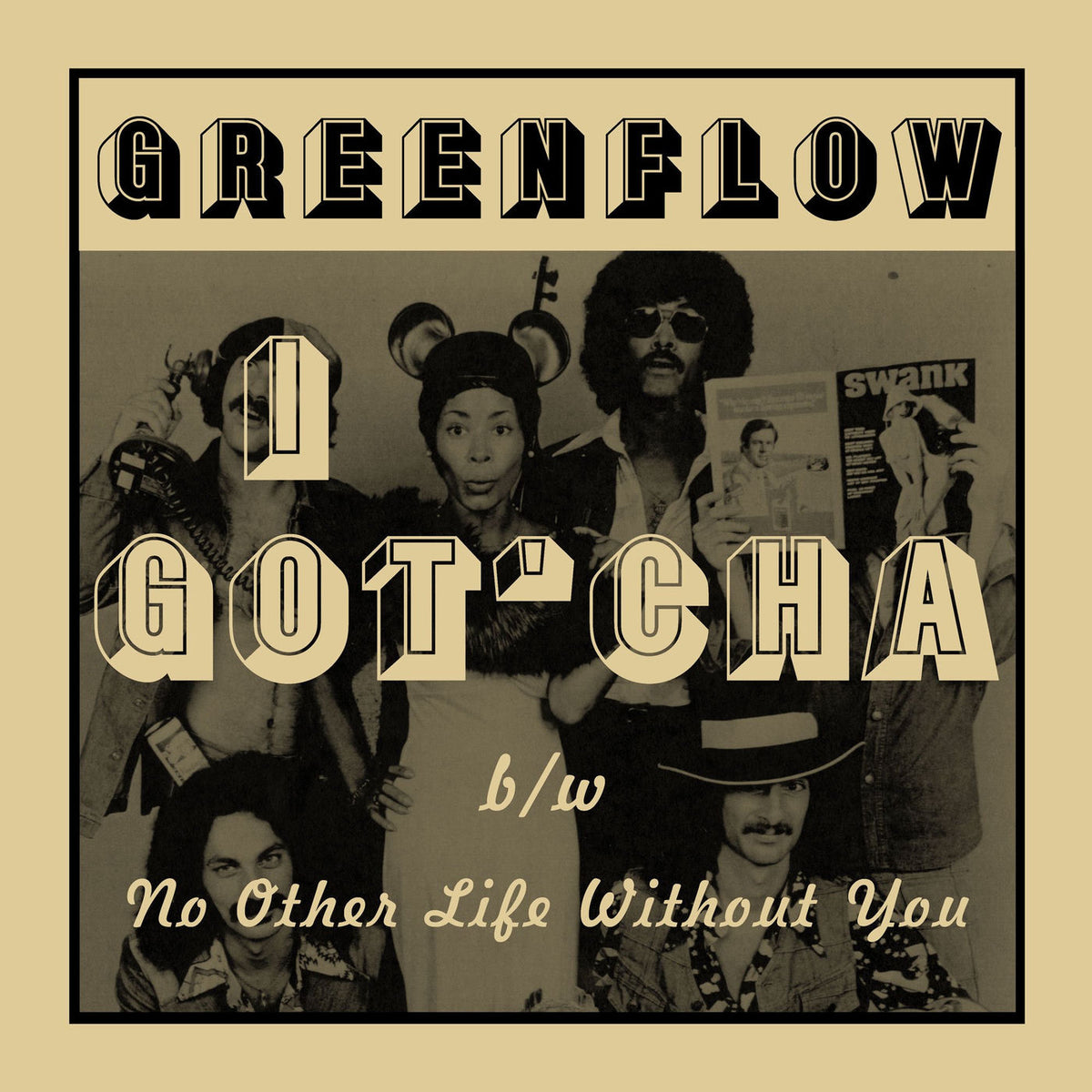 Greenflow – I Got'Cha b/w No Other Life Without You vinyl cover
