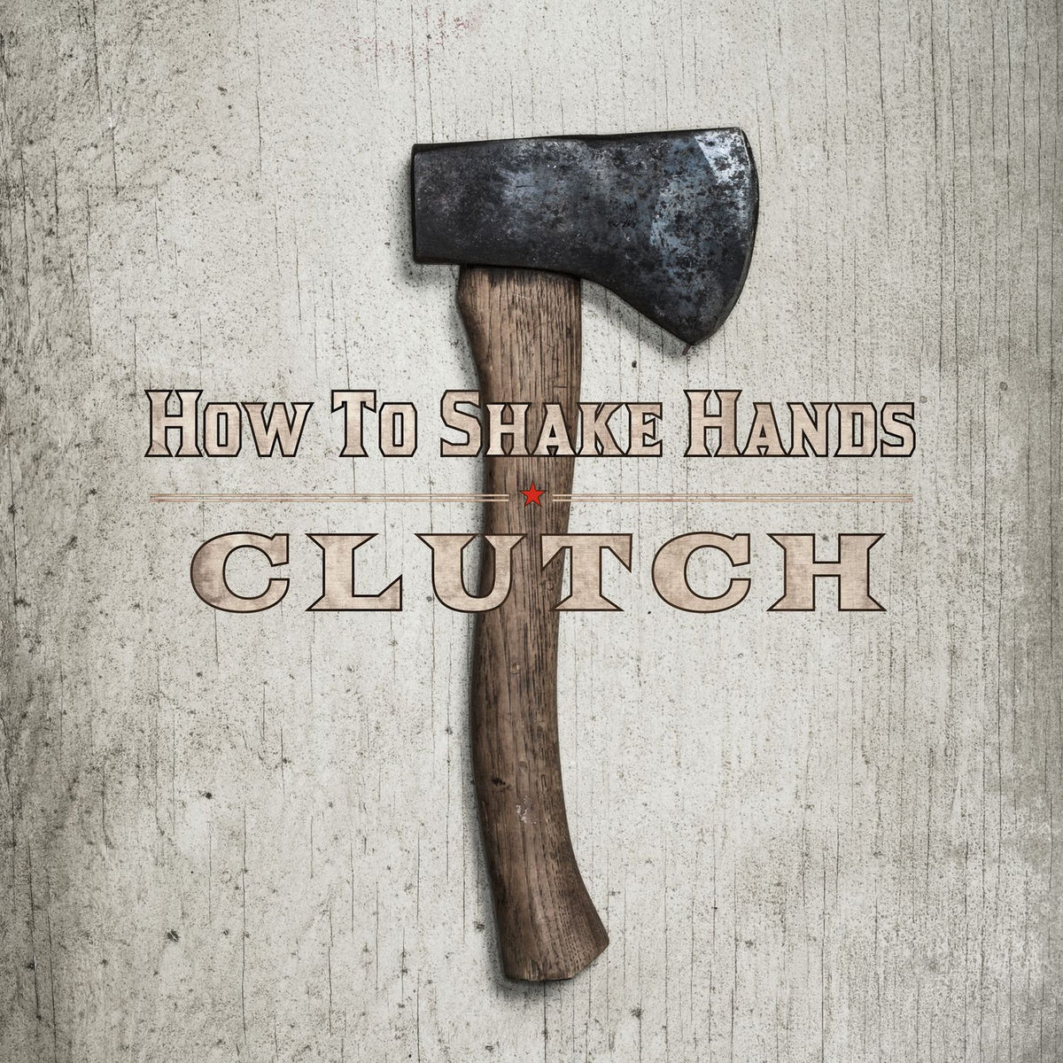 Clutch – How to Shake Hands vinyl cover