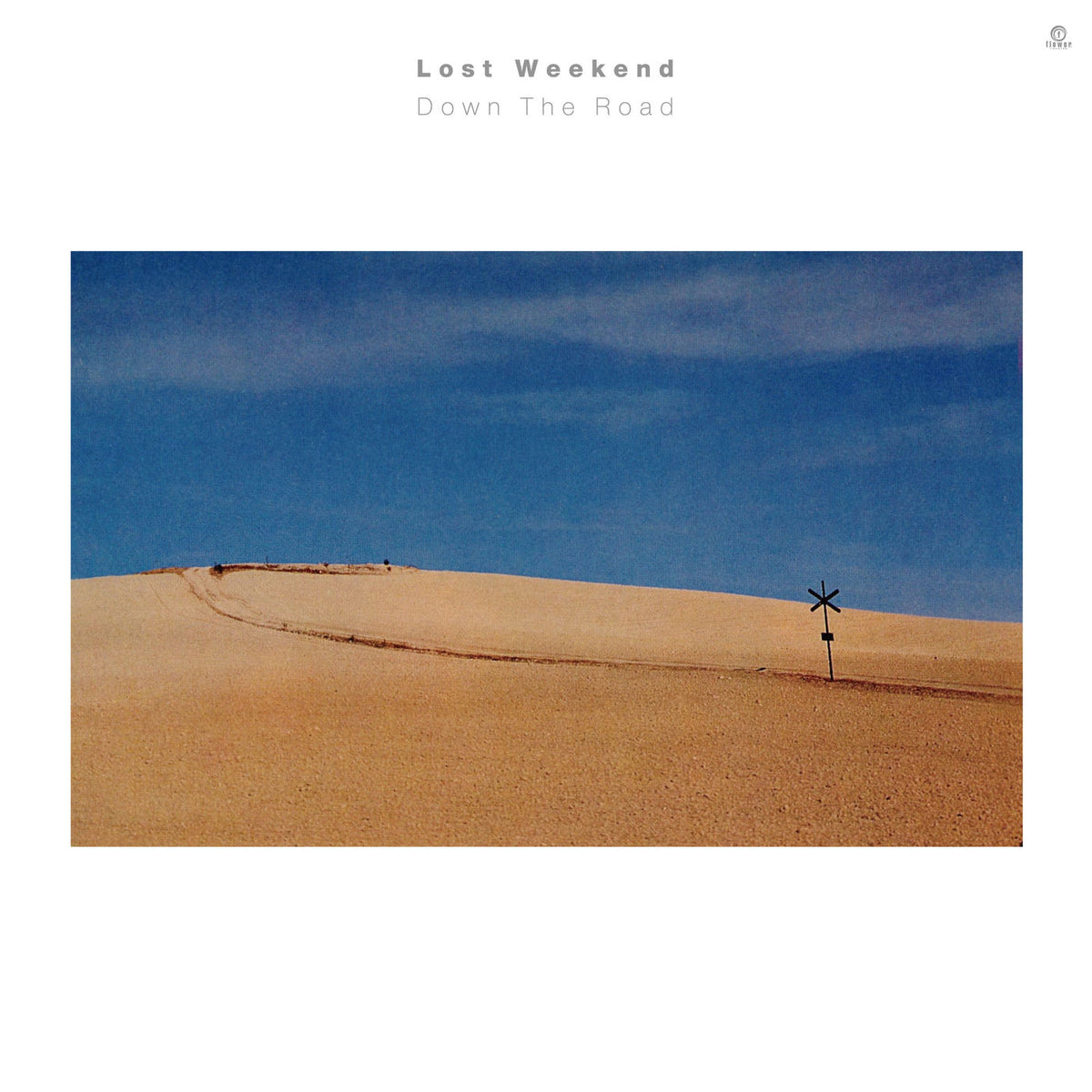 Lost Weekend – Down The Road vinyl record cover
