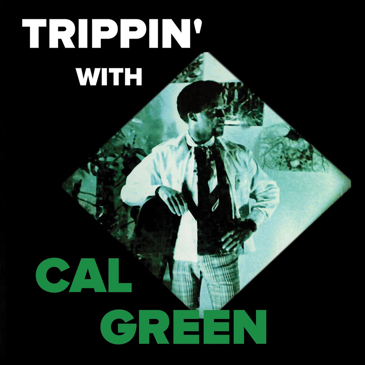 Cal Green – Trippin' With Cal Green vinyl record cover