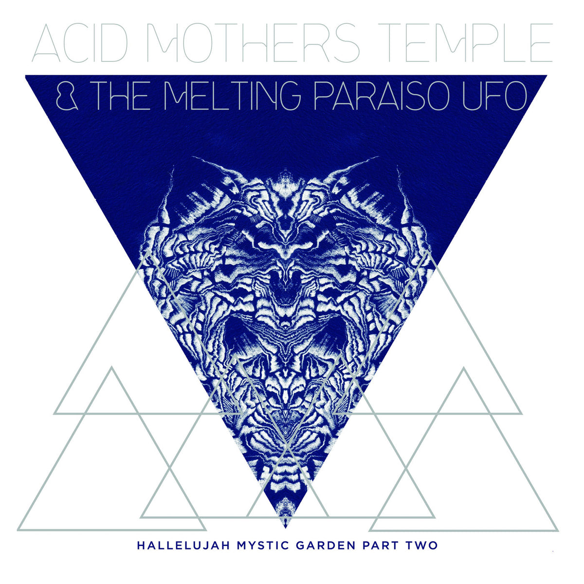 Acid Mothers Temple & Melting Paraiso U.F.O. – Hallelujah Mystic Garden Part Two vinyl record cover