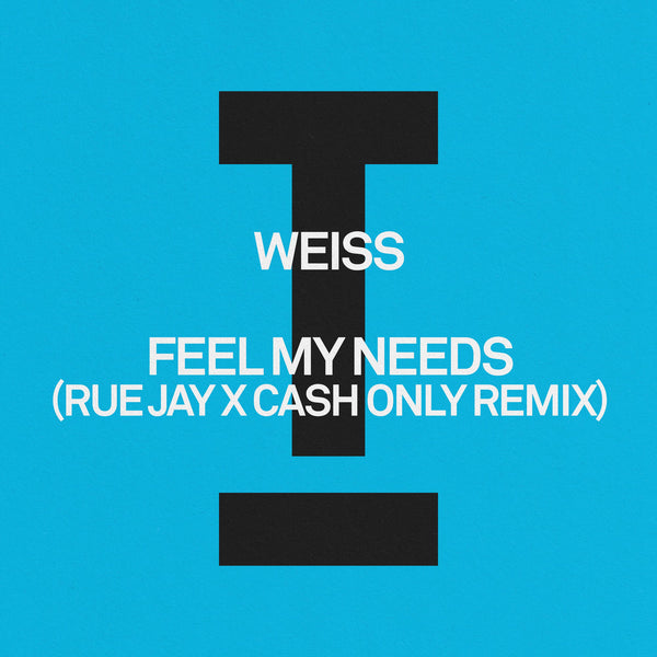 Weiss – Feel My Needs (Remixes) vinyl record cover