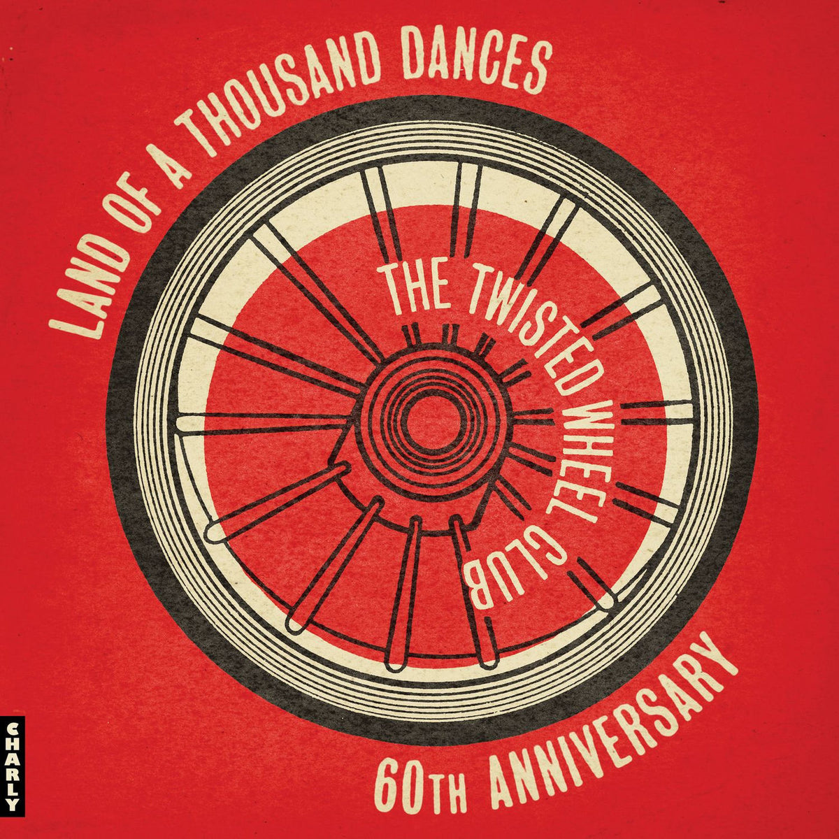 Various Artists – The Twisted Wheel - Land Of A Thousand Dances - 60th Anniversary vinyl record cover