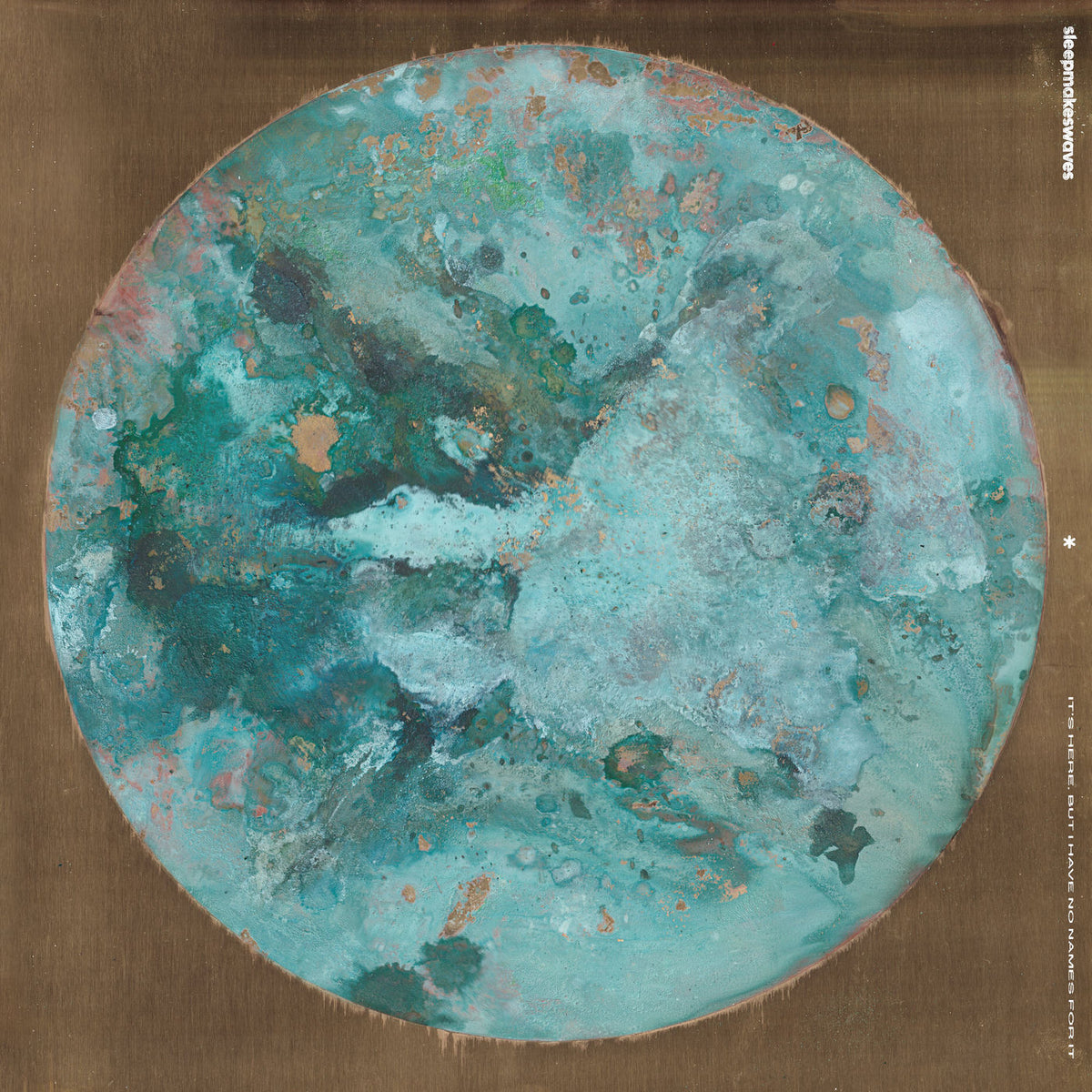 Sleepmakeswaves – It'S Here, But I Have No Name For It - Lp (180G VIRDIGRIS SWIRL) vinyl record cover