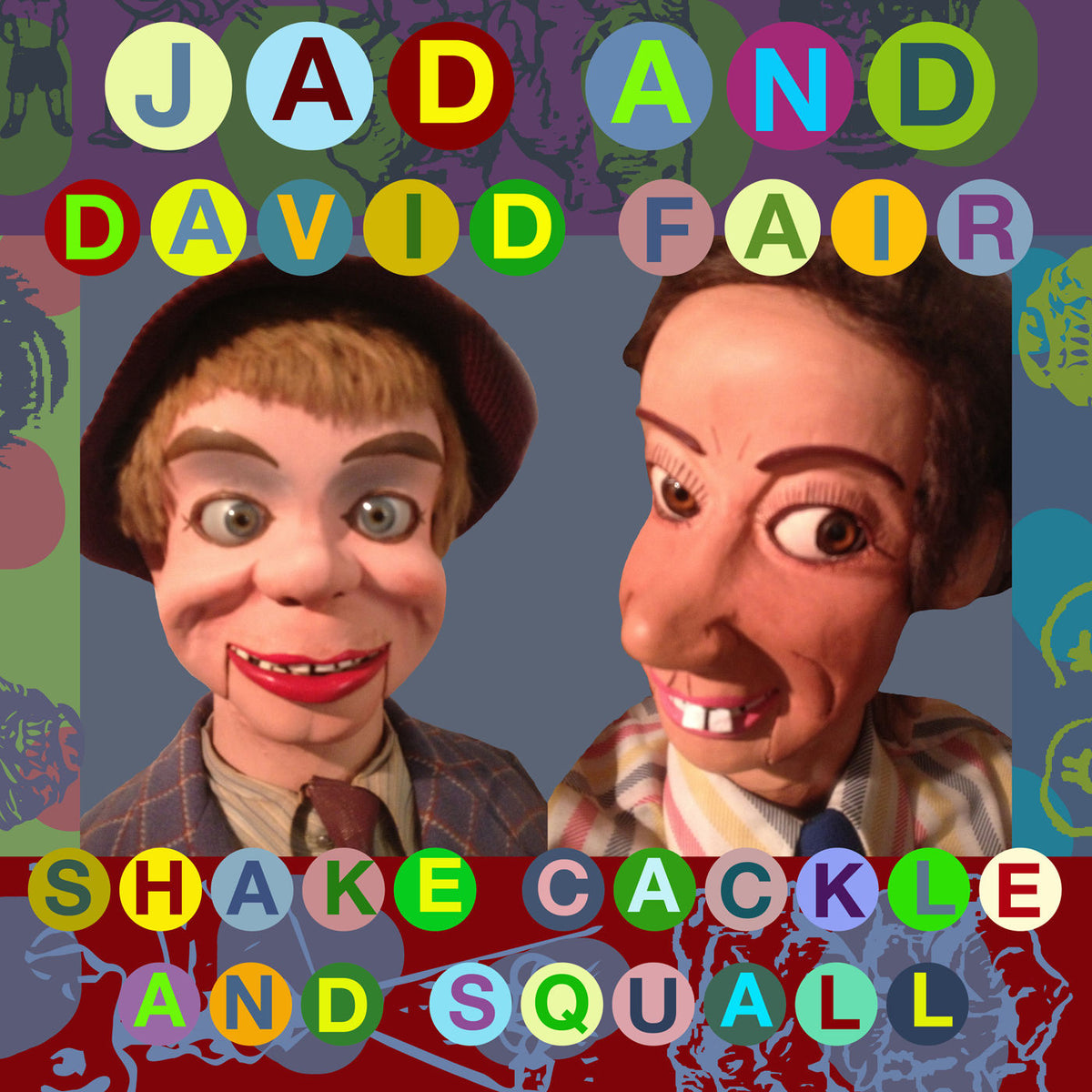 Jad Fair – Shake, Cackle and Squall vinyl cover