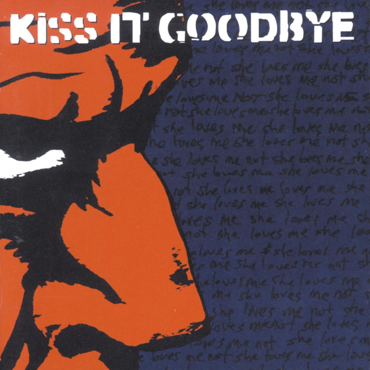 Kiss It Goodbye – She Loves Me, She Loves Me Not... vinyl record cover