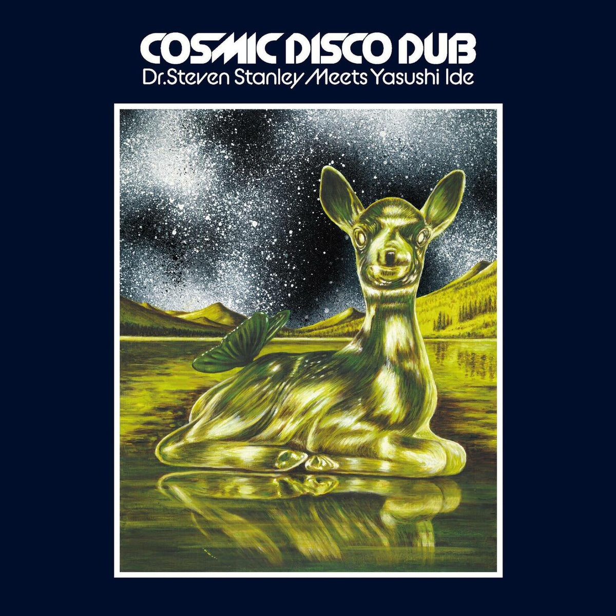 Yasushi Ide – Dr. Steven Stanley Meets Yasushi Ide Cosmic Disco Dub vinyl cover