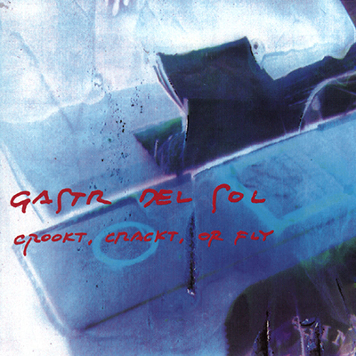 Gastr del Sol – Crookt, Crackt, or Fly vinyl cover