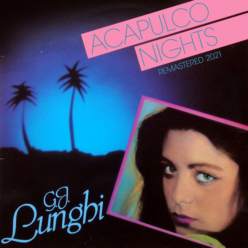 G.J. Lunghi – Acapulco Nights (40th Anniversary Edition) vinyl record cover