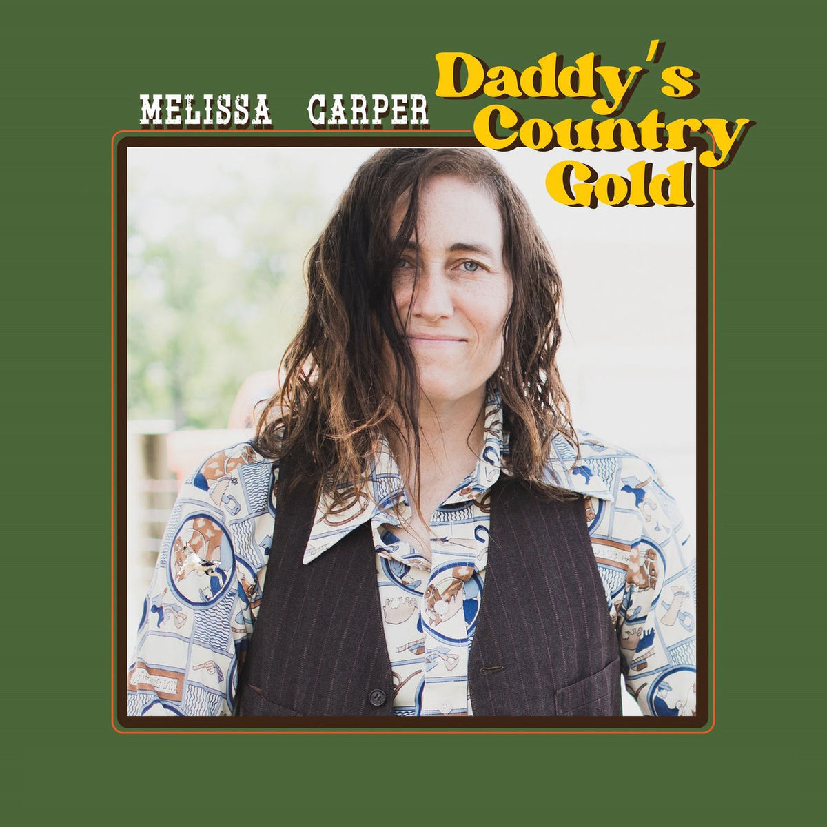 Melissa Carper – Daddy's Country Gold vinyl cover