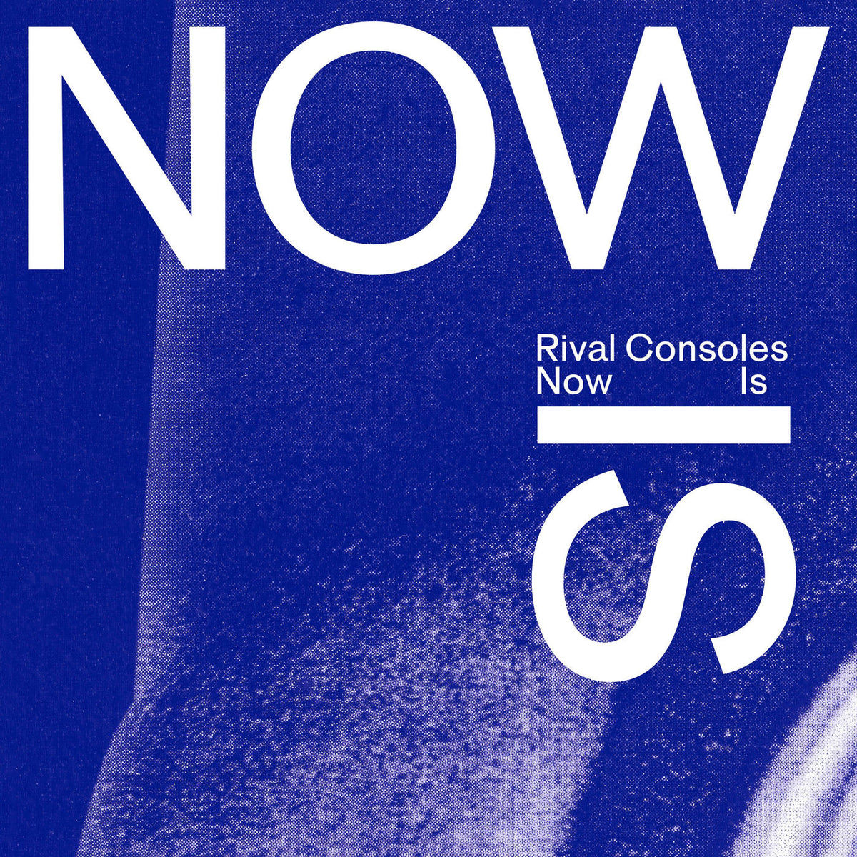 Rival Consoles – Now Is vinyl record cover