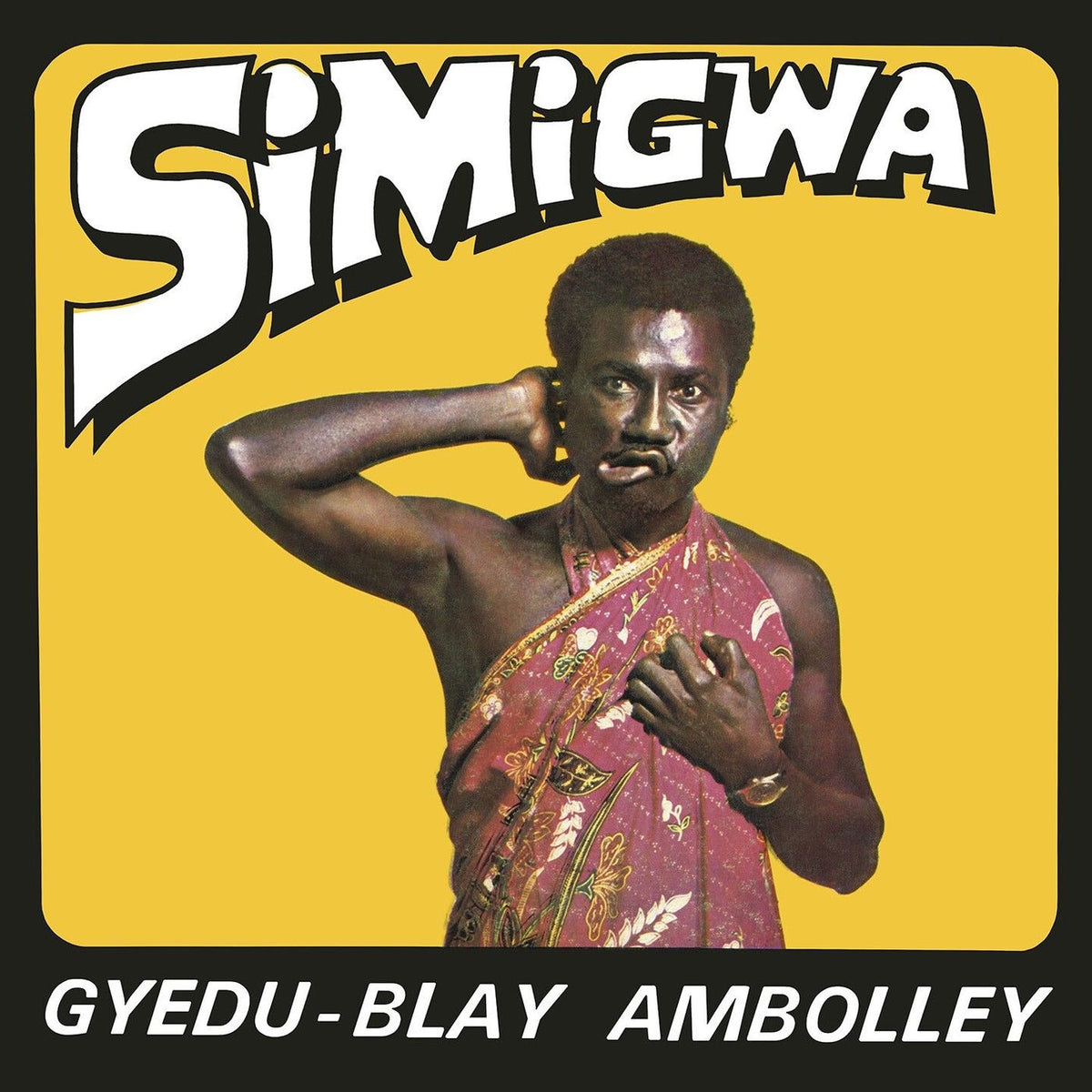 Gyedu-Blay Ambolley – Simigwa vinyl record cover