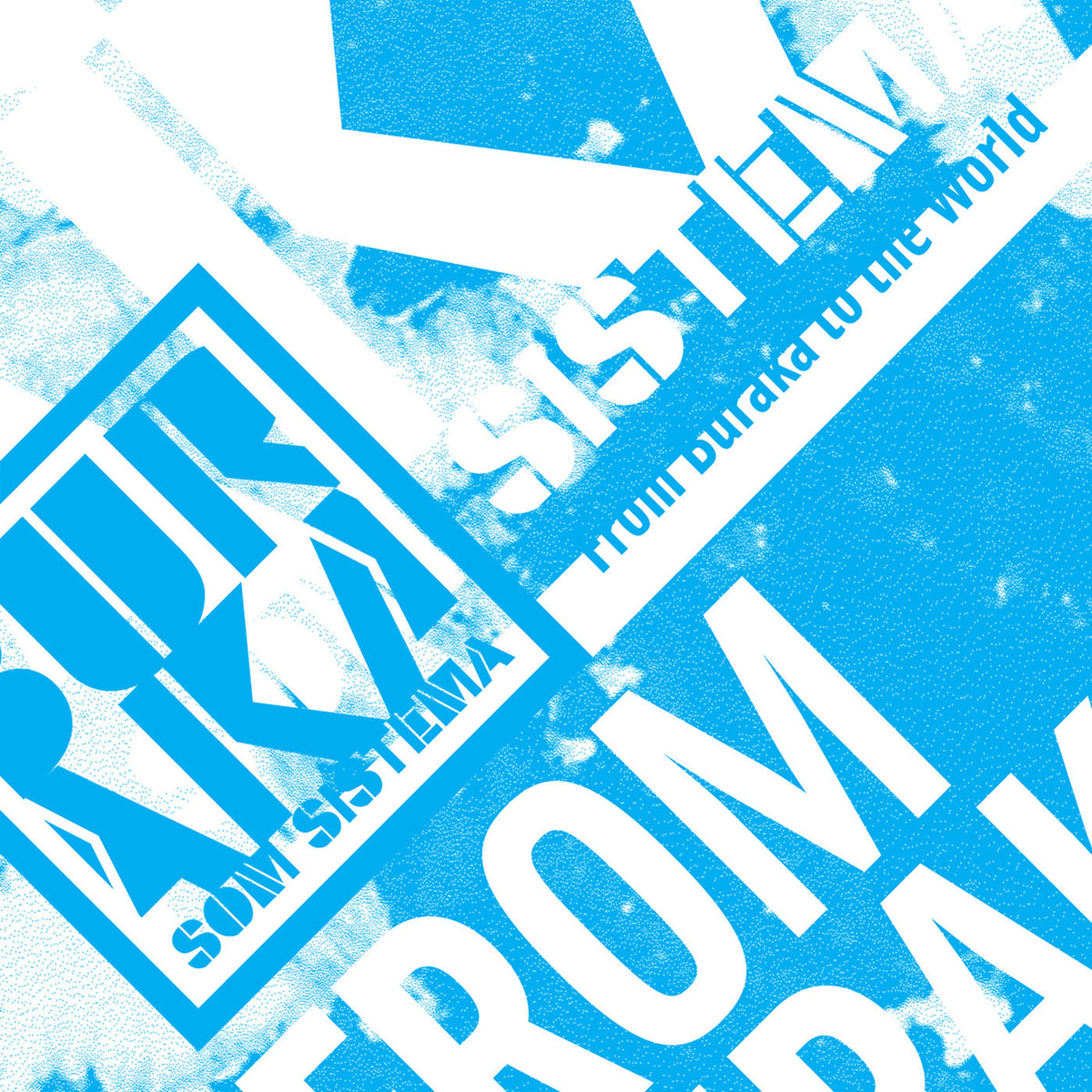 Buraka Som Sistema – From Buraka to the World vinyl cover