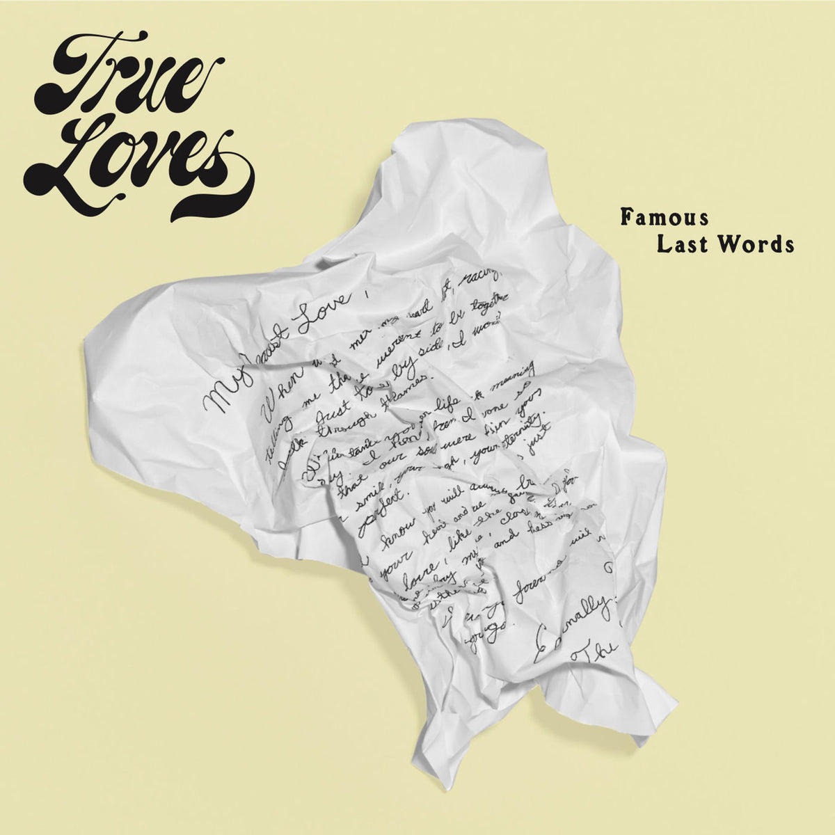 True Loves – Famous Last Words vinyl record cover