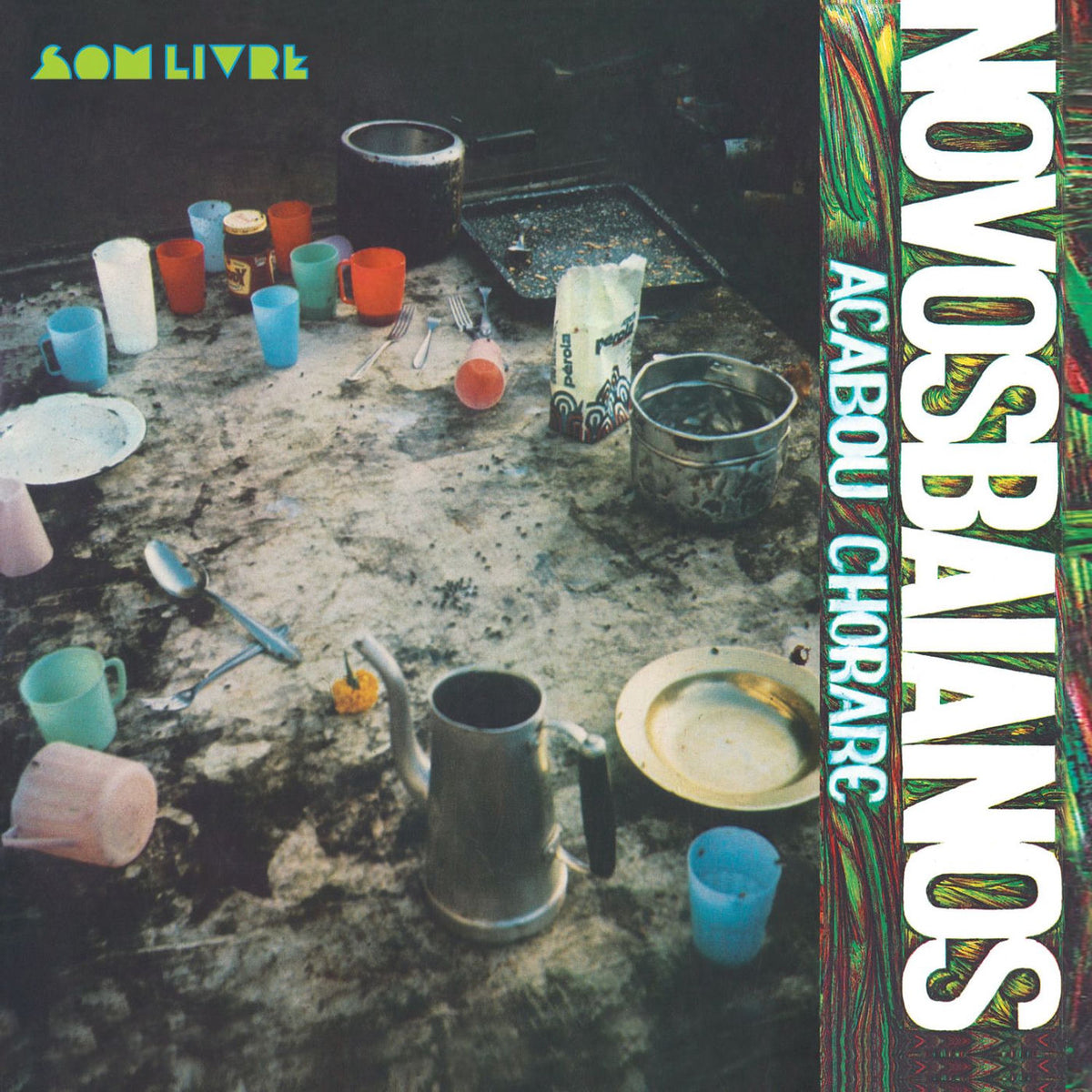 Novos Baianos – Acabou Chorare vinyl record cover