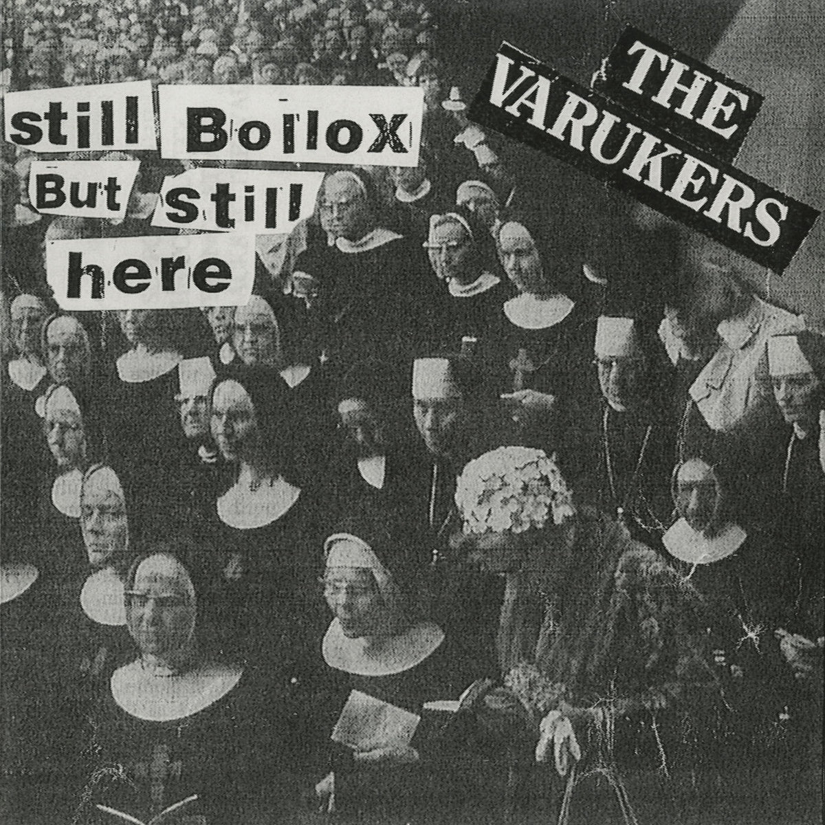 The Varukers – Still Bollox But Still Here vinyl record cover