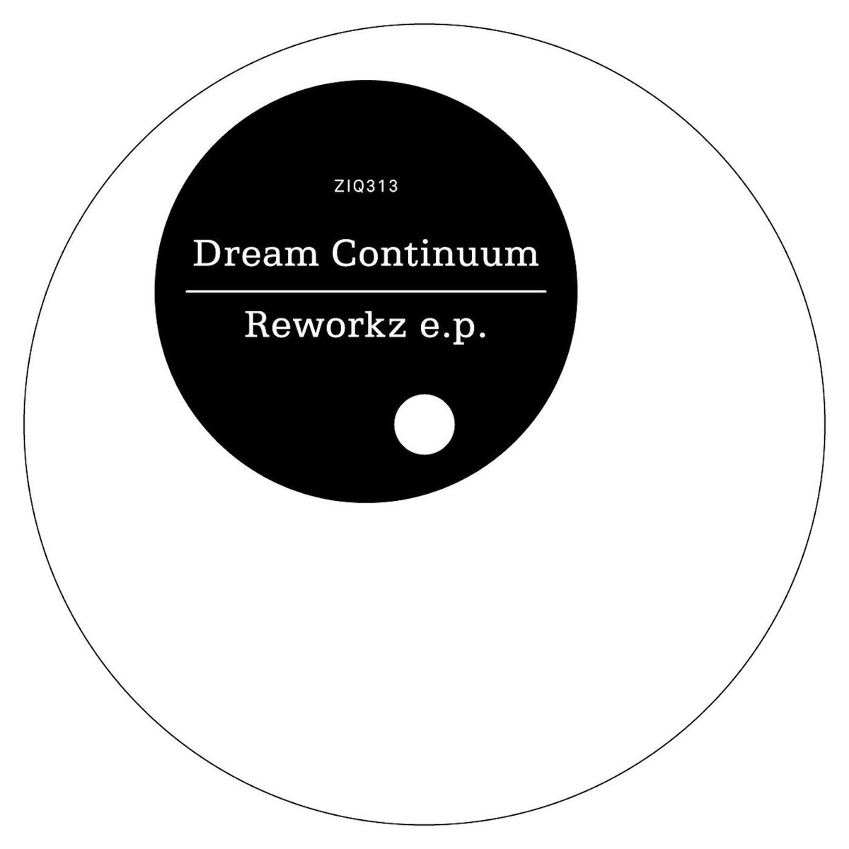 Dream Continuum – Reworkz E.P. vinyl cover