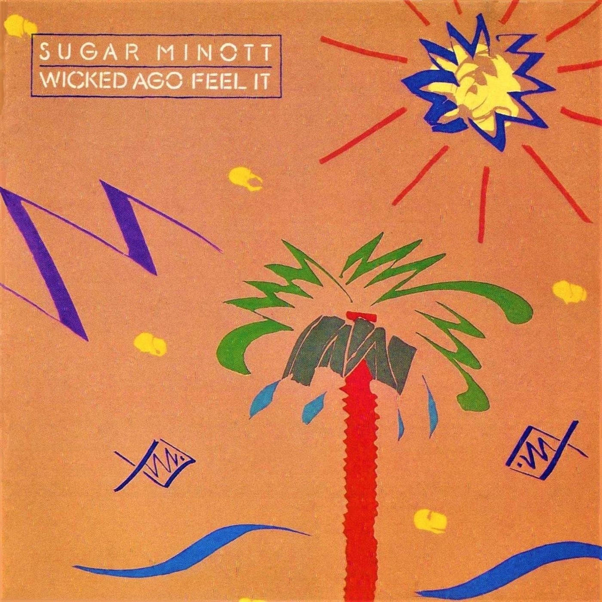 Sugar Minott – Wicked Ago Feel It vinyl record cover