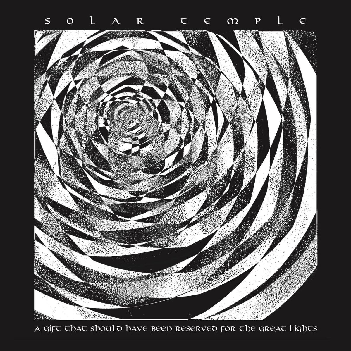 Solar Temple – A Gift That Should Have Been Reserved for the Great Lights vinyl cover